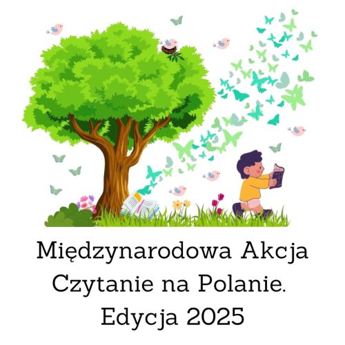 Czytanie na Polanie. Edycja 2025 - czerwiec 2025 r.