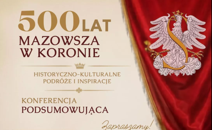 Udział w konferencji podsumowującej projekt "500 lat Mazows…