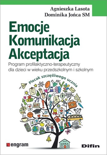 Emocje, komunikacja, akceptacja : program profilaktyczno-te…